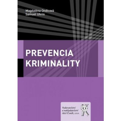 Prevencia kriminality - Magdaléna Ondicová, Samuel Uhrin