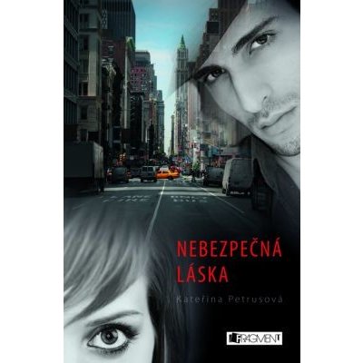 Nebezpečná láska - Kateřina Petrusová