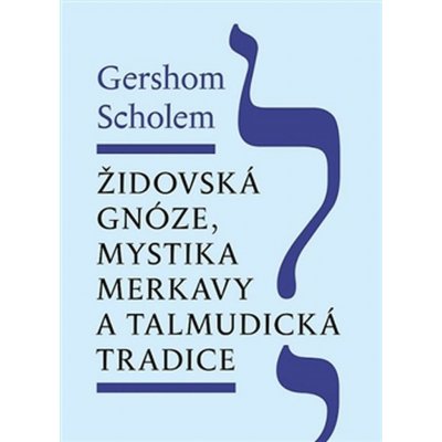 Židovská gnóze, mystika merkavy a talmudická tradice – Zboží Mobilmania
