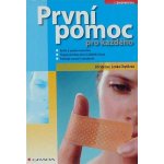 První pomoc pro každého | Stelzer Jiří, Chytilová Lenka – Hledejceny.cz