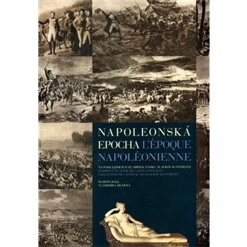 Napoleonská epocha L`époque Napoléonienne, Na pohlednicích ze sbírek zámku Slavkov-Austerlitz