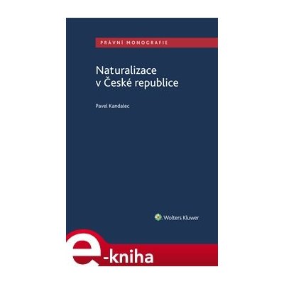 Naturalizace v České republice - Pavel Kandalec – Zboží Mobilmania