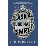 Láska bude naše smrt – Hledejceny.cz