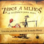 Záboj a Mlhoš: Hus i ti husiti! - Martin Jaroš, Martin Čáp, Pavel Koutský – Hledejceny.cz