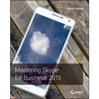 Mastering Skype for Business 2015 – Hledejceny.cz