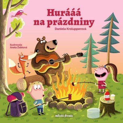 Hurááá na prázdniny - Daniela Krolupperová – Hledejceny.cz