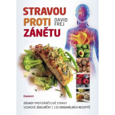 Stravou proti zánětu - David Frej – Zbozi.Blesk.cz