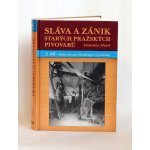 Pavel Jeřábek - Nakladatelství PLOT Sláva a zánik starých českých pivovarů - 3. díl - Malá Strana, Hradčany a Vyšehrad – Hledejceny.cz