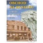 Obchod na rynečku a muži ze železářství - JOHNA JAN – Hledejceny.cz