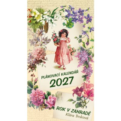 Rok v zahradě / nástěnný plánovací 2027 – Hledejceny.cz