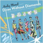 Murrell Hadley - Divas Without Diamonds CD – Zbozi.Blesk.cz