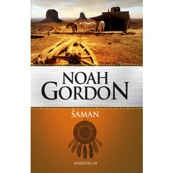 Šaman - Noah Gordon