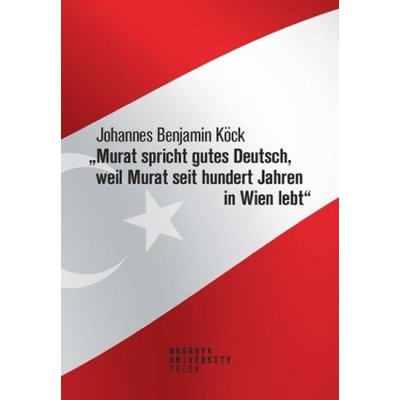 Murat spricht gutes Deutsch, weil Murat seit hundert Jahren in Wien lebt“