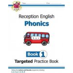 English Targeted Practice Book: Phonics - Reception Book 1 (CGP Books)(Brožovaná) – Hledejceny.cz