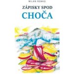 Zápisky spod Choča – Hledejceny.cz