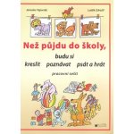 Než půjdu do školy - Jaroslav Tajovský – Hledejceny.cz