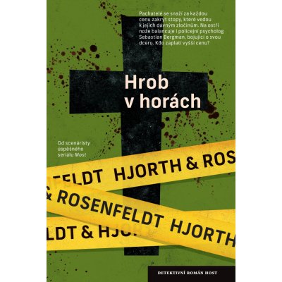 Rosenfeldt Hans, Hjorth Michael - Hrob v horách – Hledejceny.cz