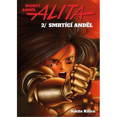 Bojový anděl Alita 2 - Smrtící anděl - Kiširo Jukito – Zboží Mobilmania