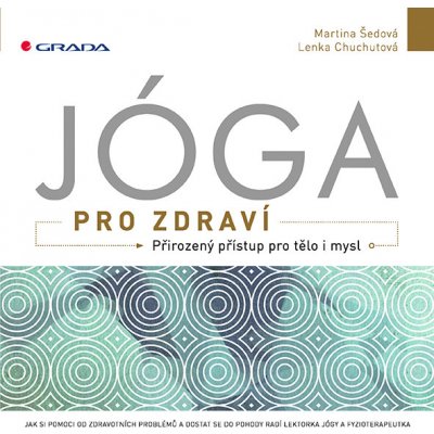 Jóga pro zdraví - Martina Šedová, Lenka Chuchutová – Zboží Mobilmania