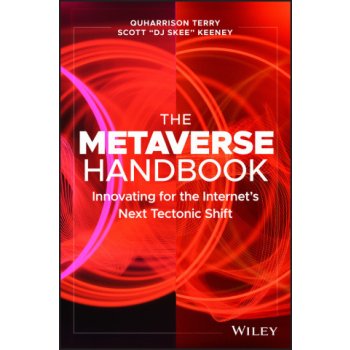 Metaverse Handbook: Innovating for the Internet's Next Tectonic Shift