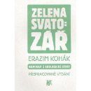 Zelená svatozář - Erazim Kohák