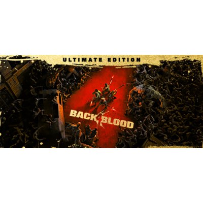 Back 4 Blood (Ultimate Edition) – Hledejceny.cz