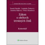 Zákon o obětech trestných činů - Háková Daniela, Vitoušová Petra, Durdík Tomáš, Čírtková Ludmila – Hledejceny.cz