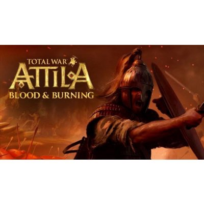 Total War: Attila Blood and Burning – Zbozi.Blesk.cz