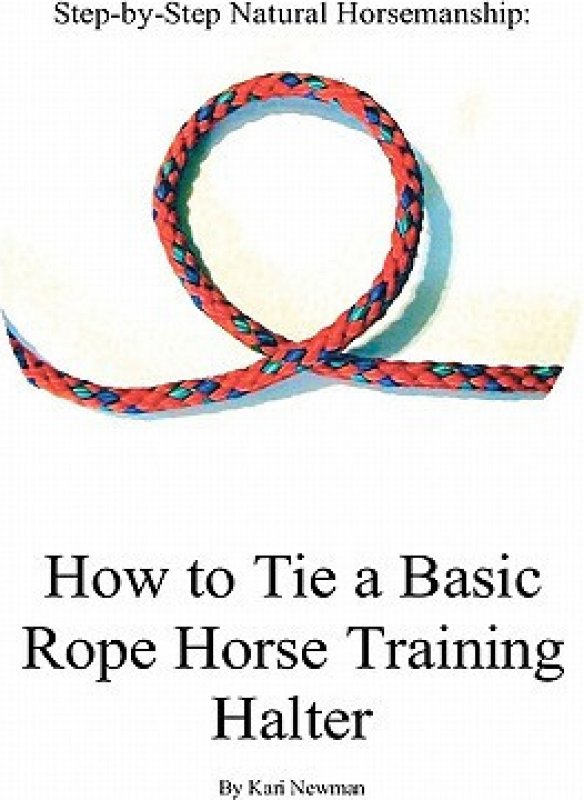 Step By Step How To Tie A Basic Rope Horse Training Halter Zboží