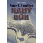 Nahý bůh 1: Útok Úsvit noci 5 - Peter F. Hamilton – Hledejceny.cz