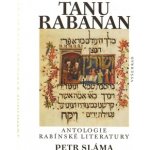 Tanu Rabanan -- Antologie rabínské literatury - Petr Sláma – Zboží Mobilmania