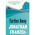 Farther Away - Jonathan Franzen – Hledejceny.cz