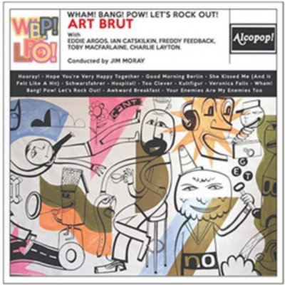ART BRUT - Wham! Bang! Pow! Lets Rock Out! (LP)