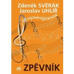 Zpěvník Zdeněk Svěrák a Jaroslav Uhlíř Zdeněk Svěrák Jaroslav Uhlíř – Zboží Dáma