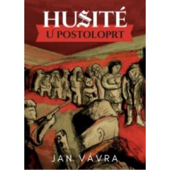 Husité u Postoloprt - Jan Vávra