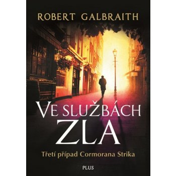 Ve službách zla - Robert Galbraith, J.K. Rowling