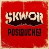 Hudba Škwor – Poslouchej MP3