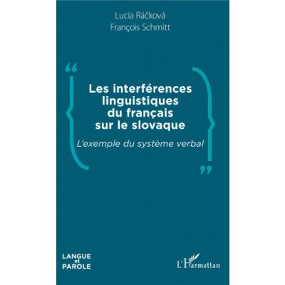 Les interférences linguistiques du français sur le slovaque – Hledejceny.cz