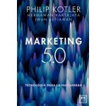 Marketing 5.0 Kotler PhilipPaperback – Hledejceny.cz