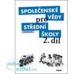 Společenské vědy pro 2.r.SŠ - pracovní sešit - Dufek P., Kneblová E., Kundt N. a kol. – Hledejceny.cz