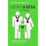 Láska a úcta v rodině – Eggrichs Emerson – Hledejceny.cz