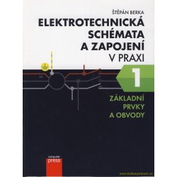 Elektrotechnická schémata a zapojení v praxi 1 - Štěpán Berka