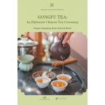 Gongfu Tea/工夫茶 (Elegant Guangdong Series Editorial Bo...)(Brožovaná) – Hledejceny.cz