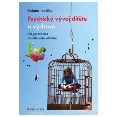 Psychický vývoj dítěte a výchova | Jedlička Richard – Zboží Mobilmania