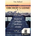 Obchod s lidmi - Skutečné příběhy záchrany otroků – Hledejceny.cz