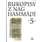 Rukopisy z Nag Hammádí 5 - Wolf B. Oerter – Hledejceny.cz