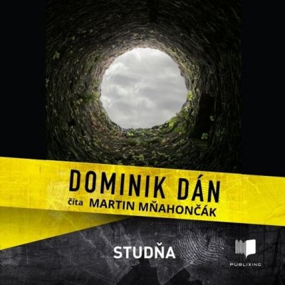 Studňa - Dominik Dán - čte Martin Mňahončák