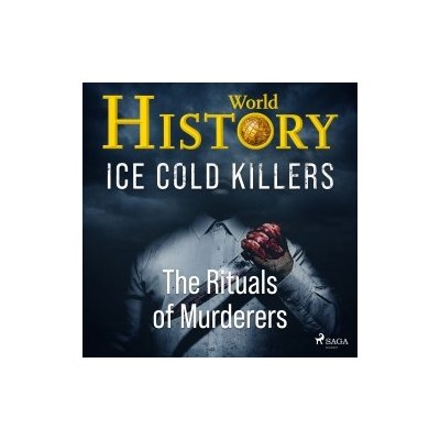 Ice Cold Killers - The Rituals of Murderers (EN) – Zbozi.Blesk.cz