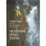 Hledáme dno světa - Štos Oldřich – Hledejceny.cz