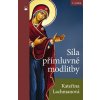 Elektronická kniha Síla přímluvné modlitby - Kateřina Lachmanová